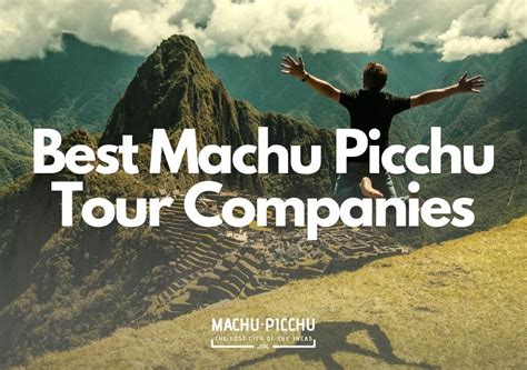 best machu picchu tour companies